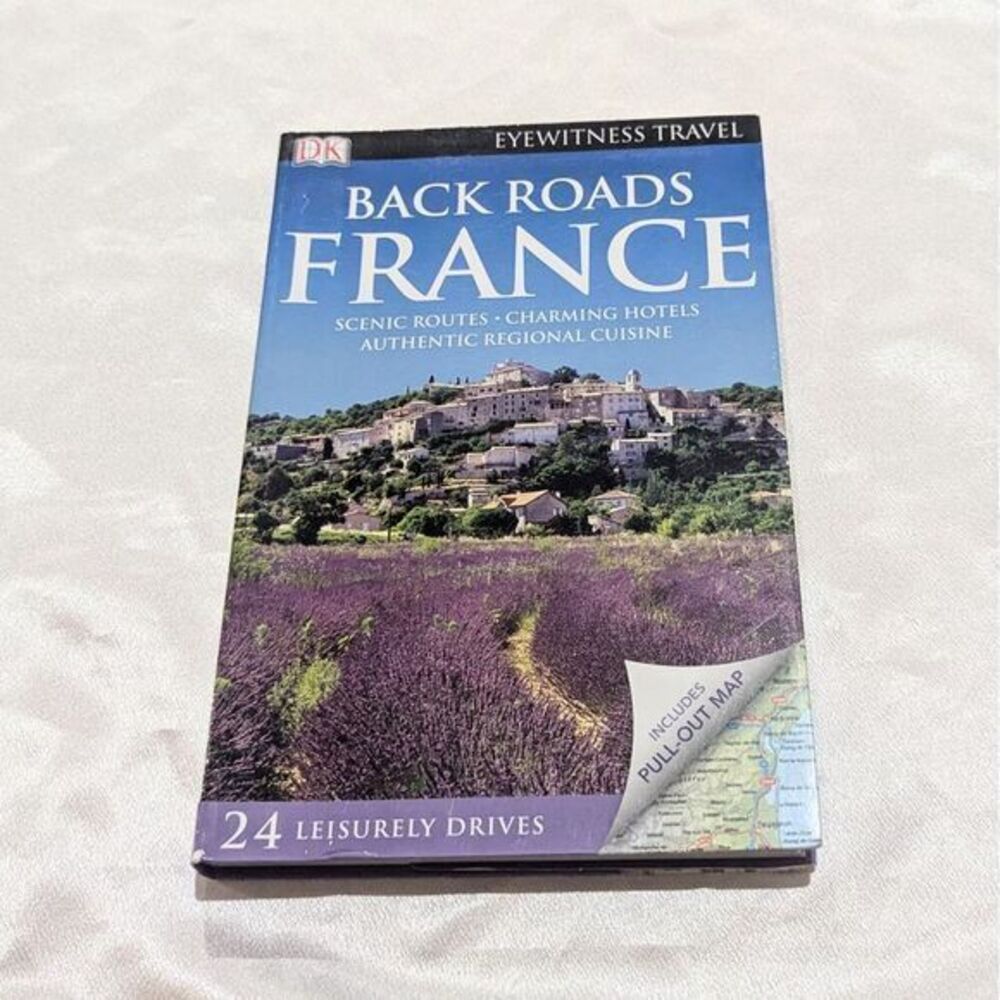 DK Eyewitness Travel Back Roads Europe France Scenic Routes Pull Out Map Book